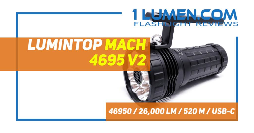 Lumintop Mach 4695 V2 review | 26,000 lumens | 1Lumen.com