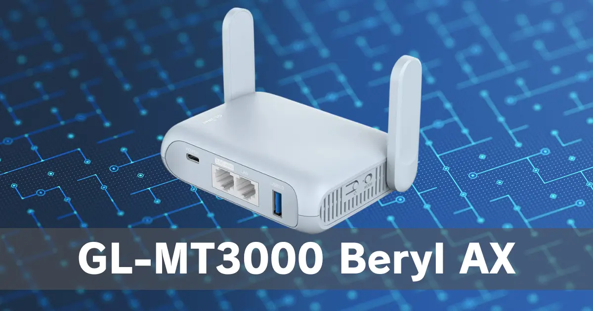 GL-MT3000『Beryl AX』レビュー｜VPN対応トラベルルーター｜VPN
