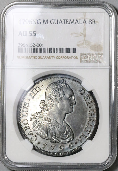 1796 NGC AU 55 Guatemala 8 Reales Spain Colony Charles IV Coin