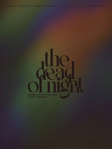 Ensemble Stars! Cast Live Starry Symphony -the Dead Of Night- To