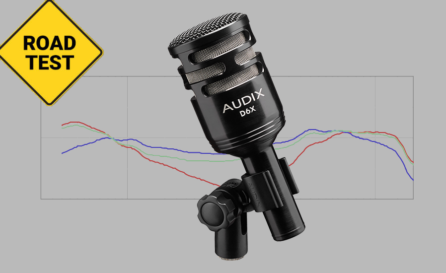 Road Test: AUDIX D6X Microphone For Kick Drum & More - ProSoundWeb