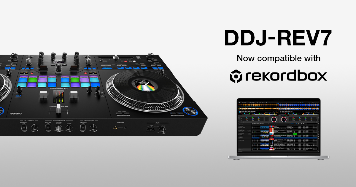 DDJ-REV7がrekordboxに正式対応 | rekordbox｜プロフェッショナルDJ