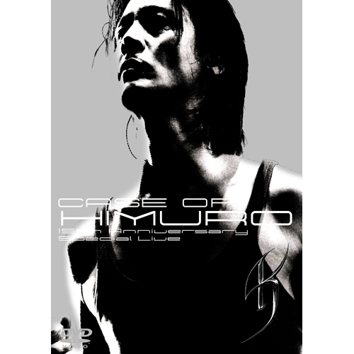 CASE OF HIMURO 15th Anniversary Special Live[DVD] - 氷室京介