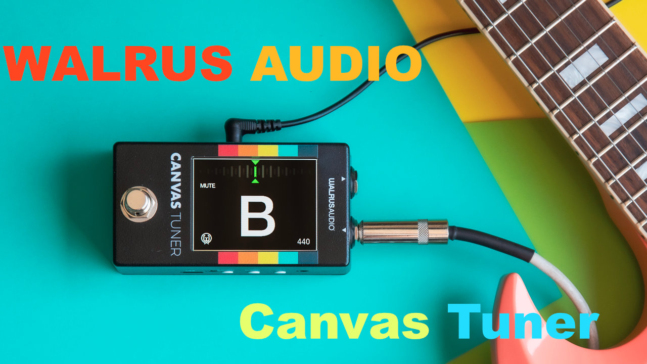 WALRUS AUDIOからペダル型チューナー「Canvas Tuner」が発売