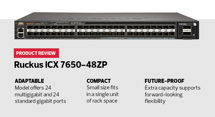 Review: Ruckus' ICX 7650-48ZP Switch Helps Future Proof Your