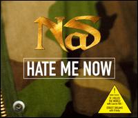 Hate Me Now by Nas (Single, Hardcore Hip Hop): Reviews, Ratings