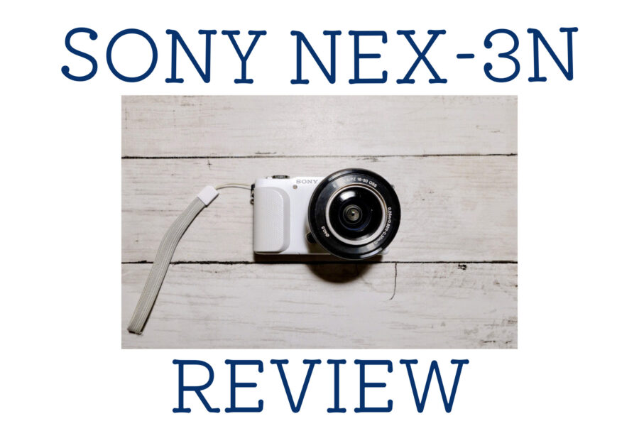 レビュー】SONY NEX-3Nは今でも使える？｜8年愛用した作例・評価とNEX