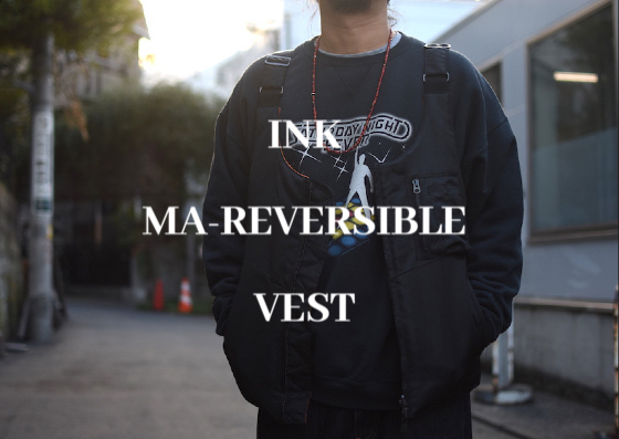 ink / インク 】MA-1をリメイクしたベスト ” ma-reversible vest