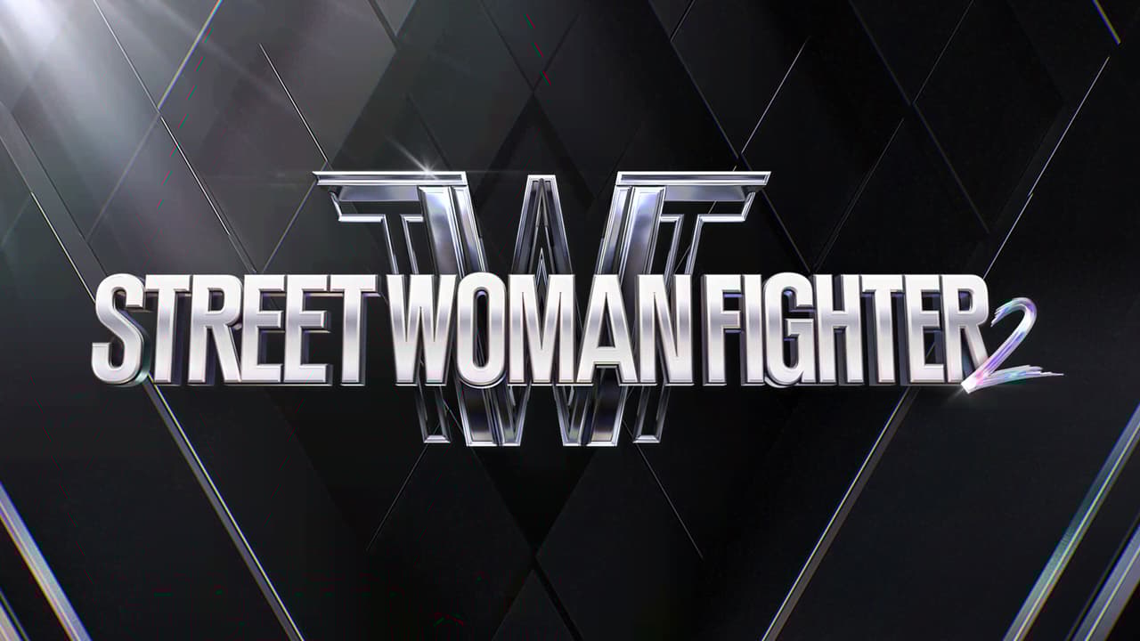 独占配信】STREET WOMAN FIGHTER 2 (K-POP) | 無料動画・見逃し配信を