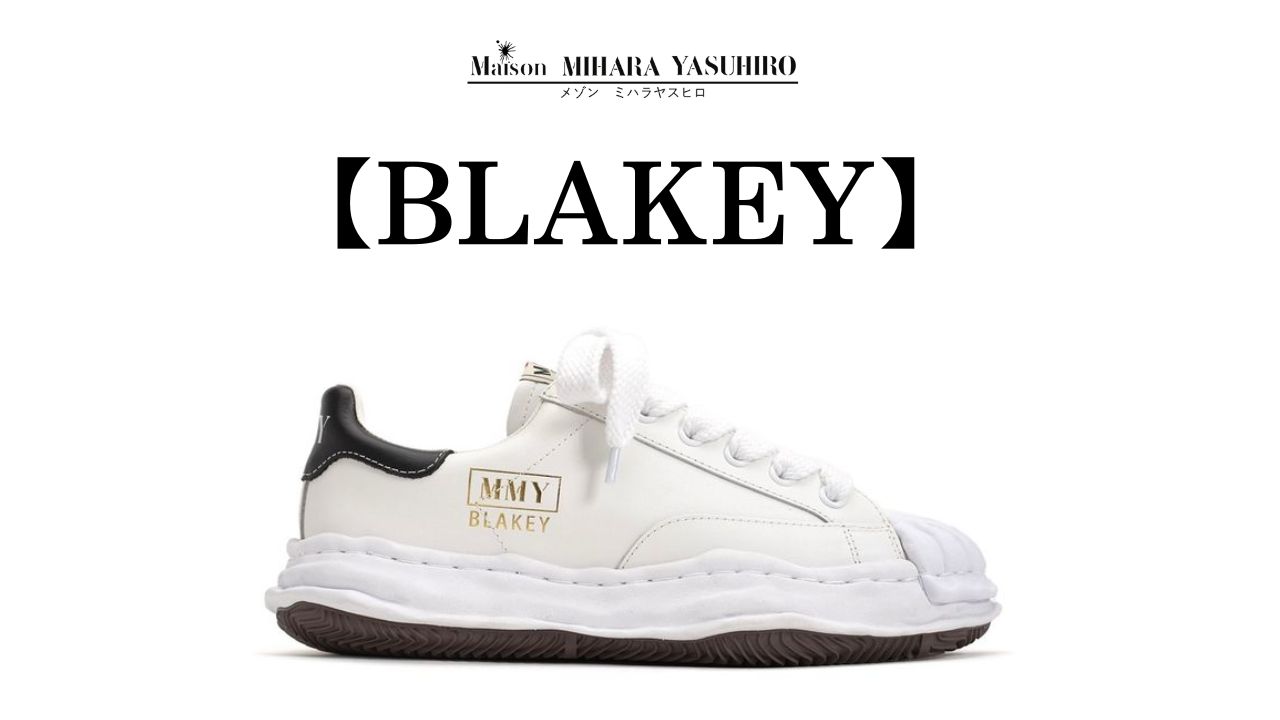 Maison MIHARA YASUHIRO(ミハラヤスヒロ) - BLAKEY（ブレイキー