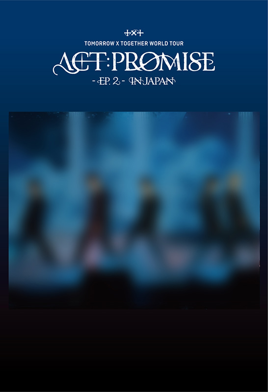 TOMORROW X TOGETHER WORLD TOUR ＜ACT : PROMISE＞ - EP.2 - IN JAPAN