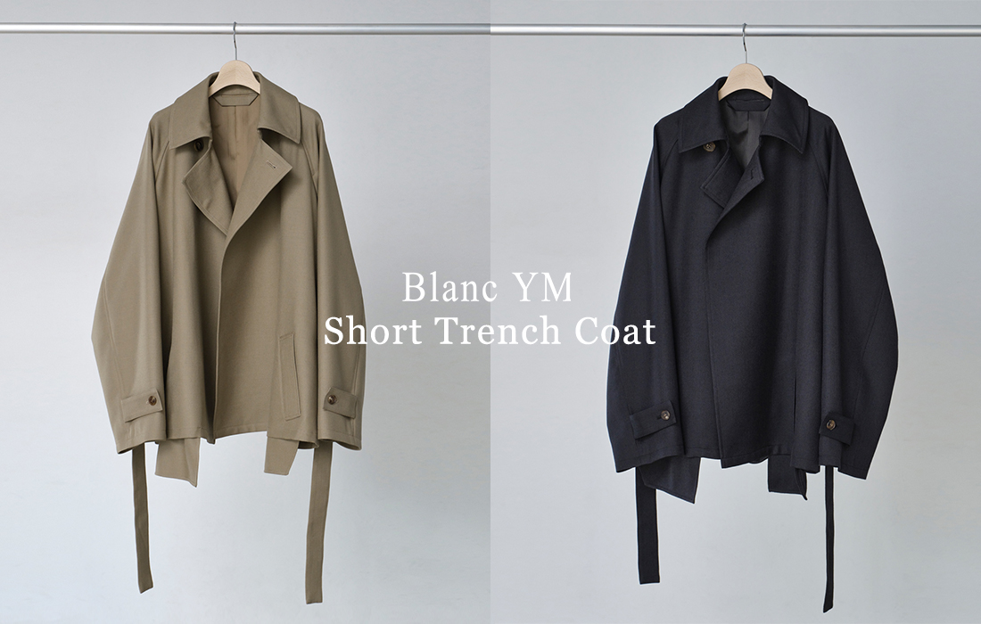 Blanc YM (ブランワイエム) 2023AW/秋冬 ショートトレンチコートが