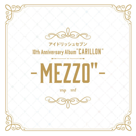 MEZZO” - アイドリッシュセブン 10th Anniversary Album 