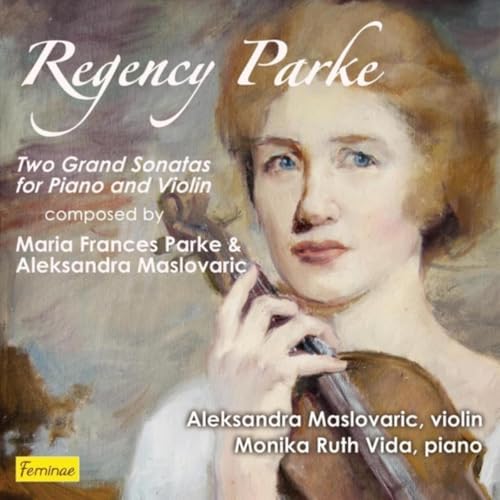 Play Regency Parke: Two Grand Sonatas for Piano and Violin by