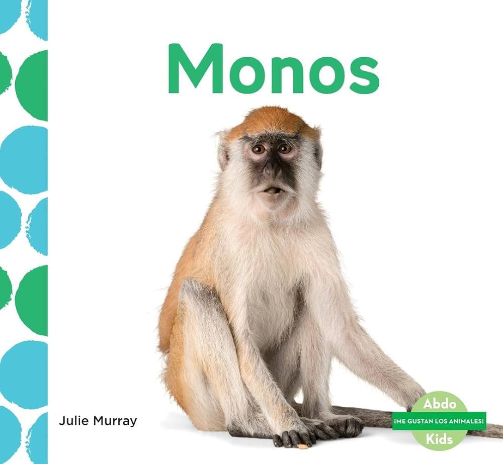 Monos/ Monkeys (¡Me gustan los animales!/ I Like Animals
