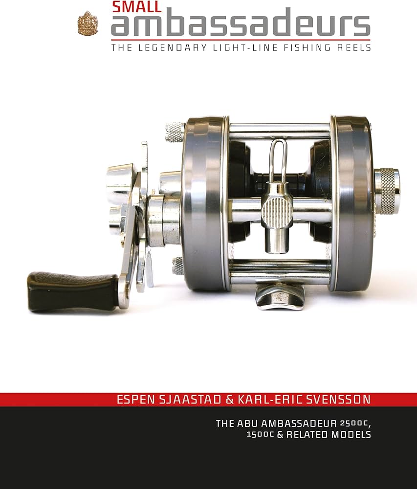 Small Ambassadeurs: The Legendary Light-Line Fishing Reels: The
