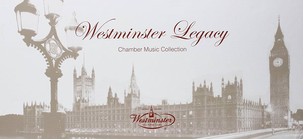 ウエストミンスター・レガシー チェンバー・ミュージック