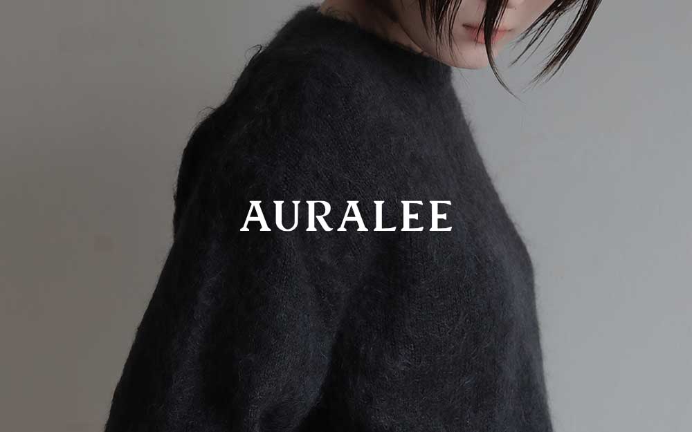 2025AW】今年はどれを選ぶ？こだわりが詰まった『AURALEE / オーラリー